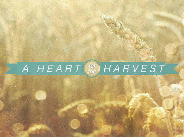 A Heart For The Harvest